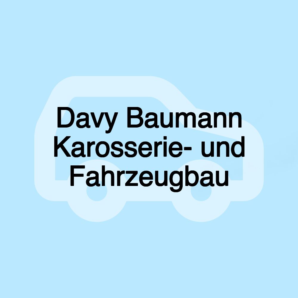 Davy Baumann Karosserie- und Fahrzeugbau