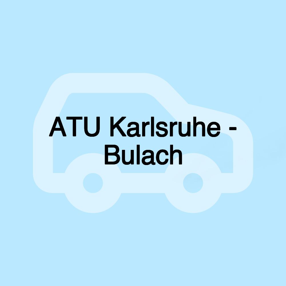 ATU Karlsruhe - Bulach