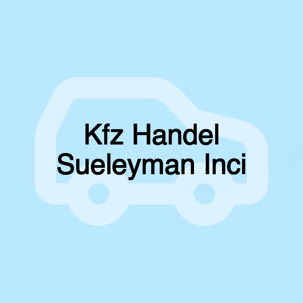 Kfz Handel Sueleyman Inci