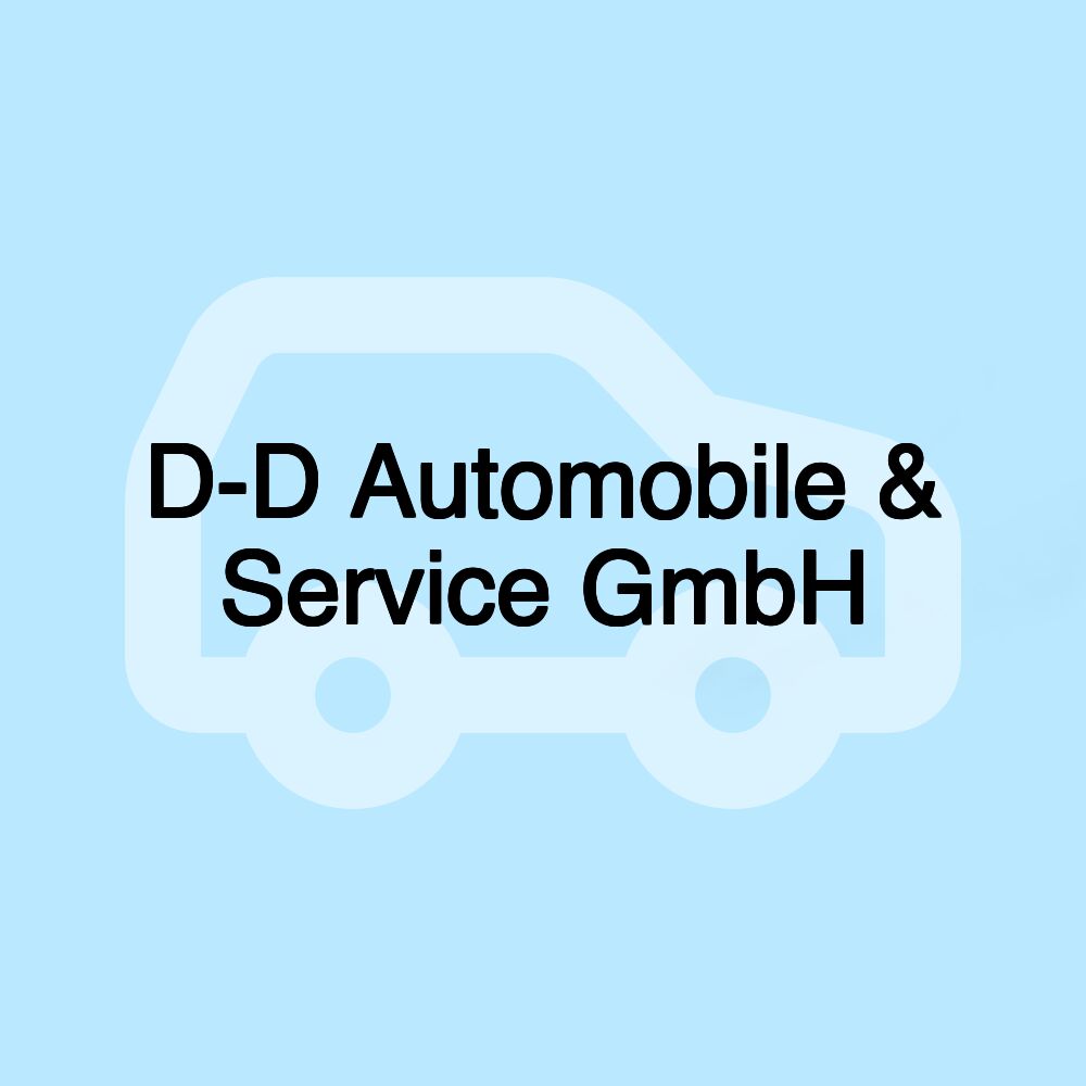 D-D Automobile & Service GmbH