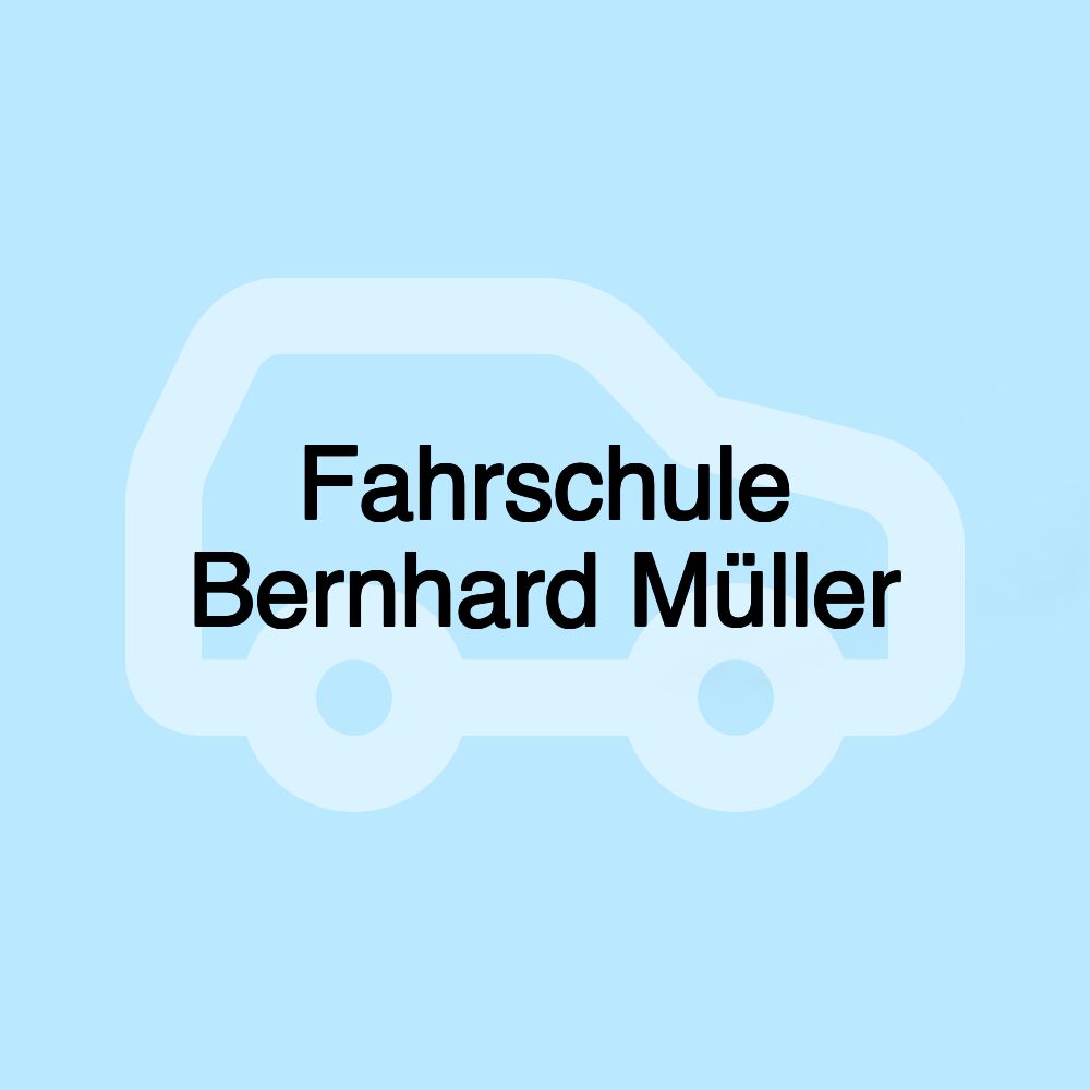 Fahrschule Bernhard Müller