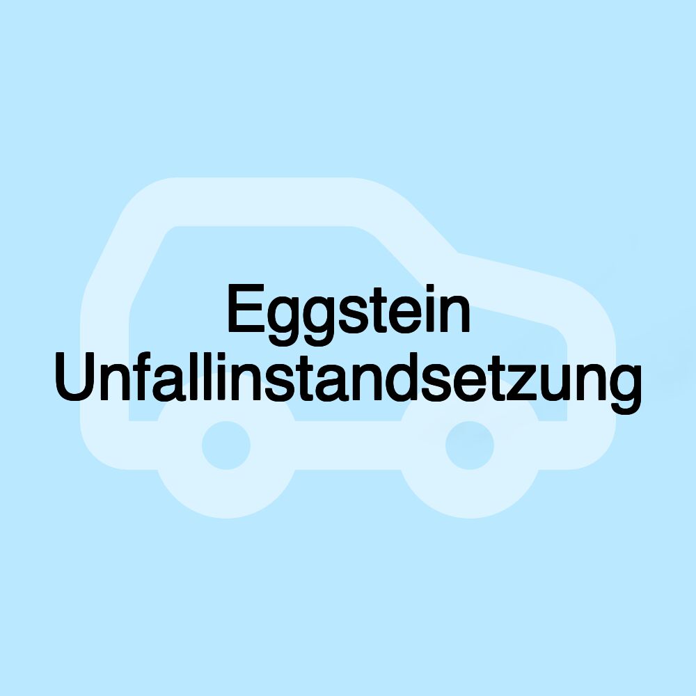 Eggstein Unfallinstandsetzung