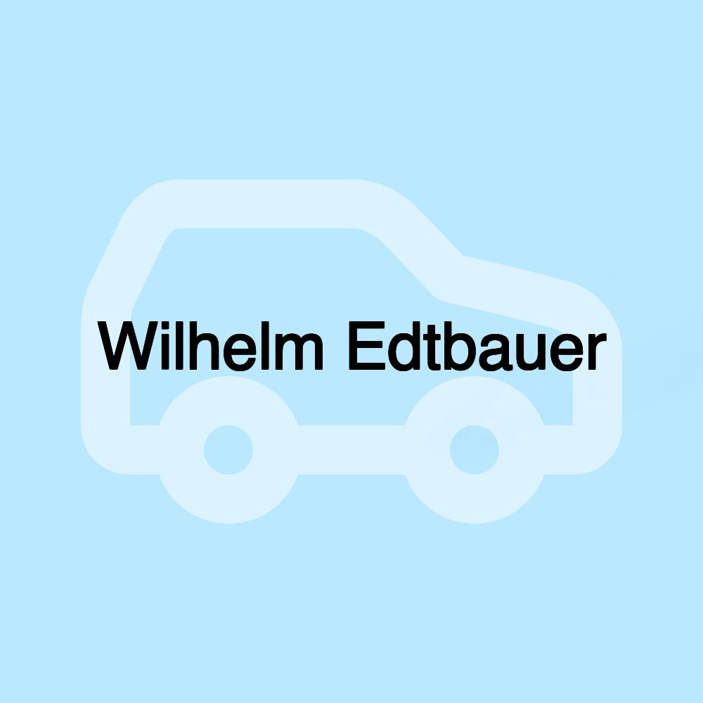 Wilhelm Edtbauer