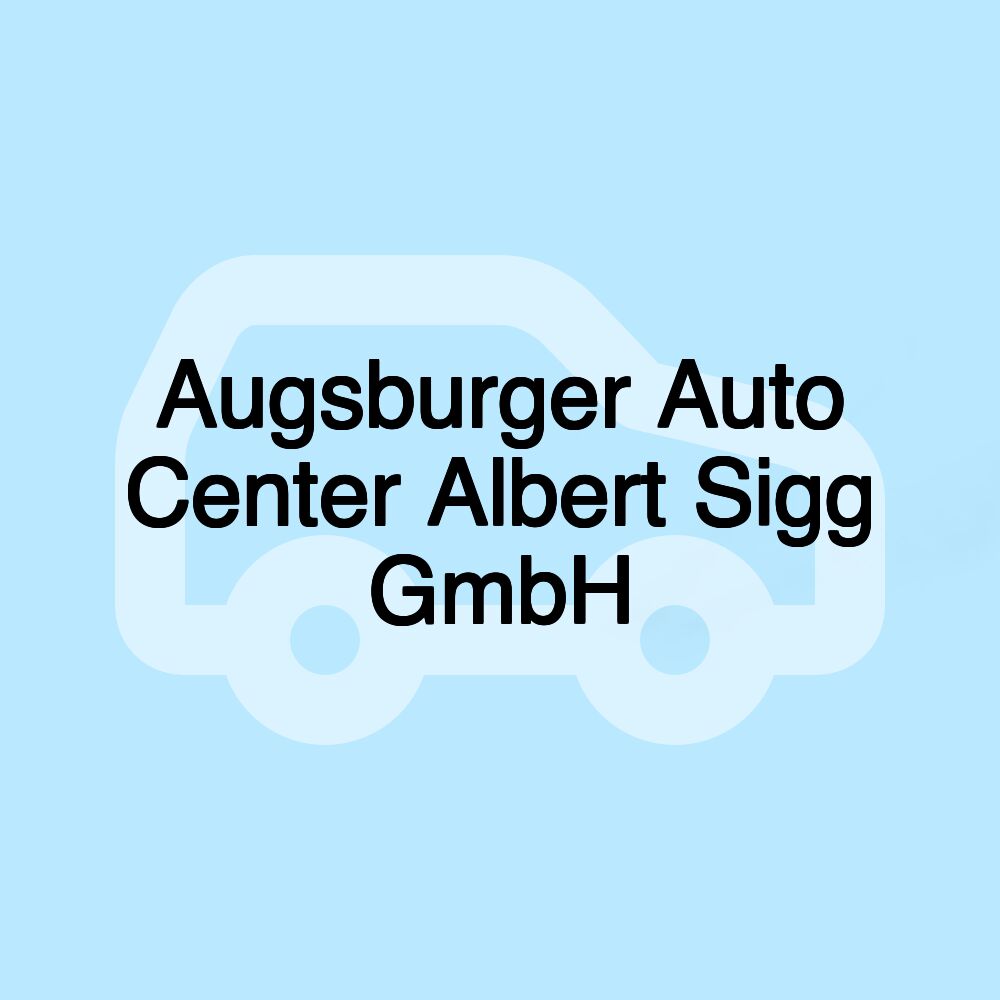 Augsburger Auto Center Albert Sigg GmbH