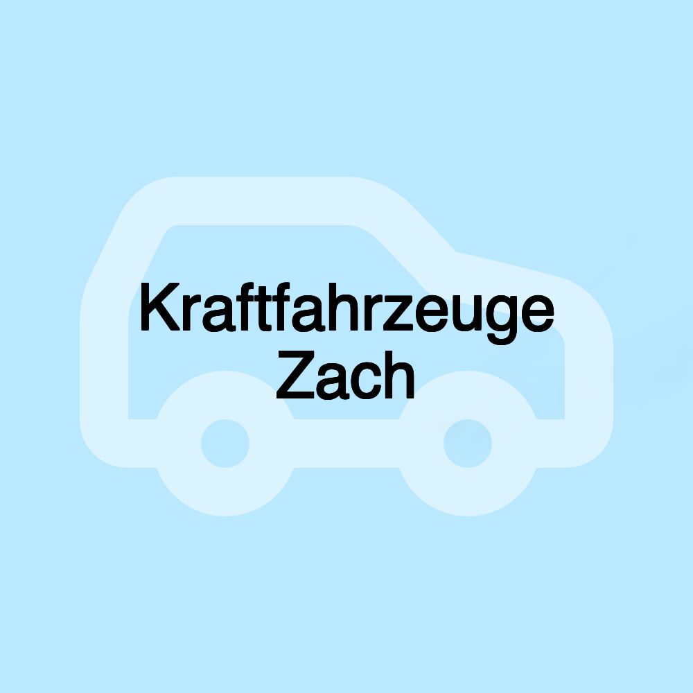 Kraftfahrzeuge Zach