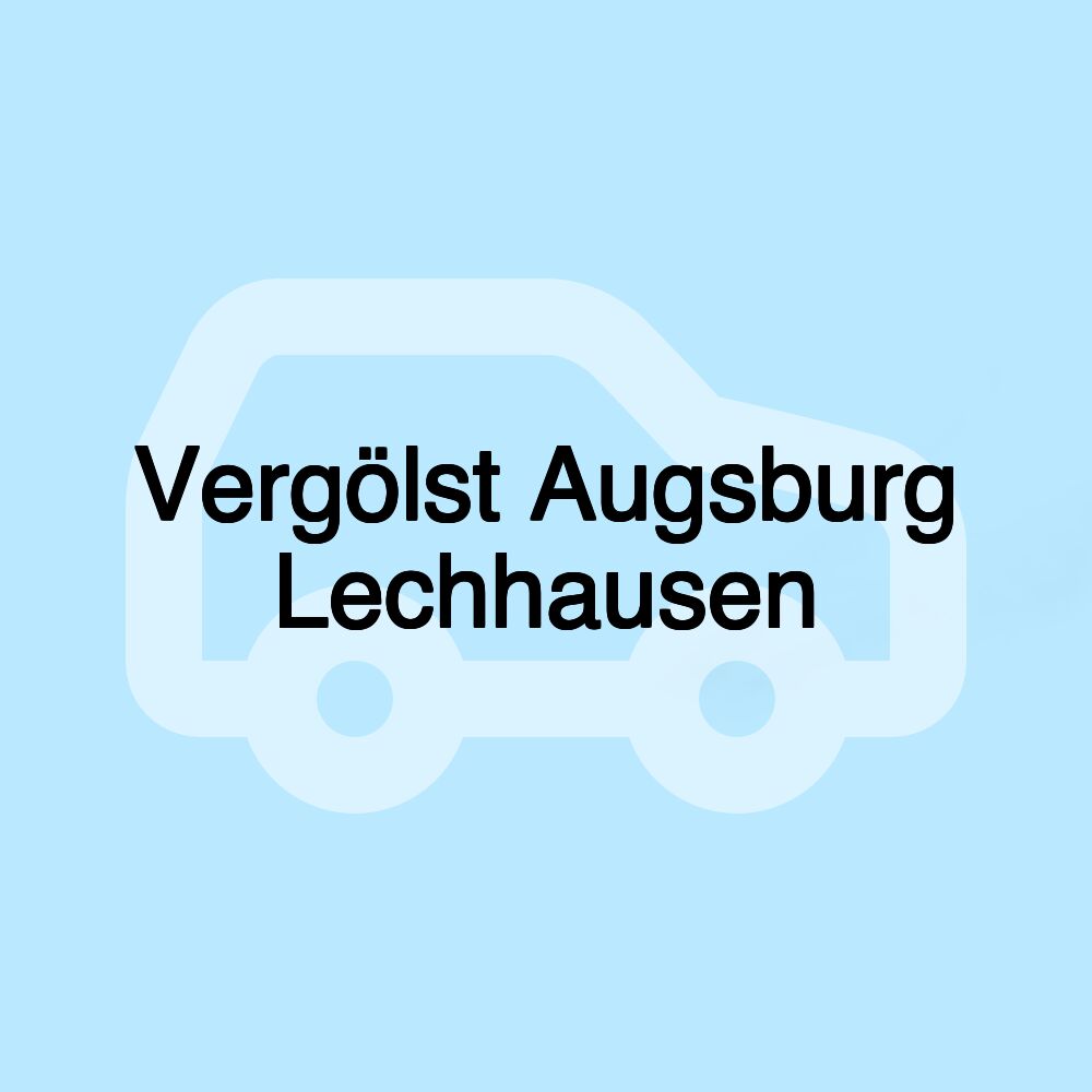 Vergölst Augsburg Lechhausen