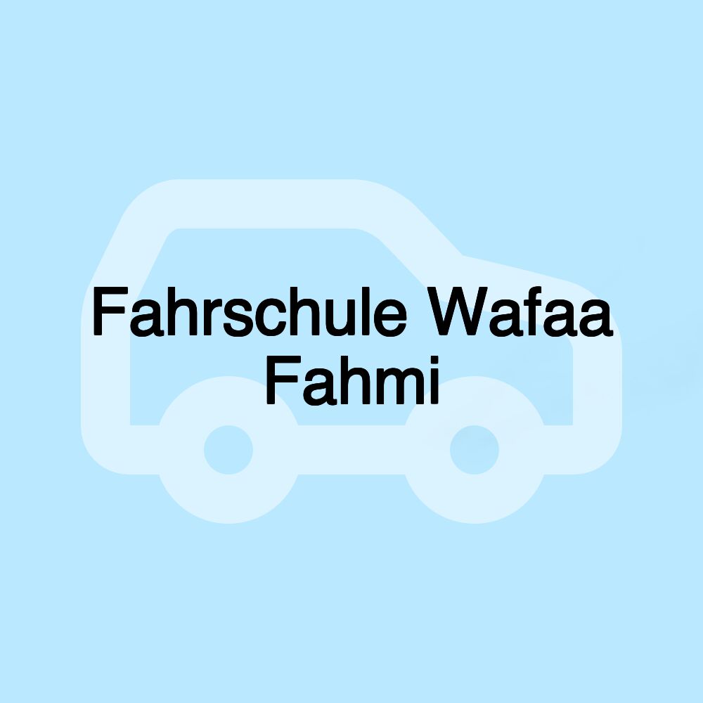 Fahrschule Wafaa Fahmi