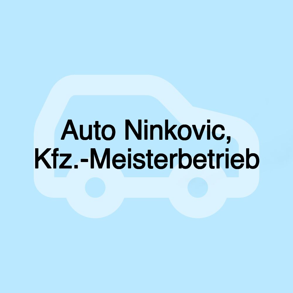 Auto Ninkovic, Kfz.-Meisterbetrieb