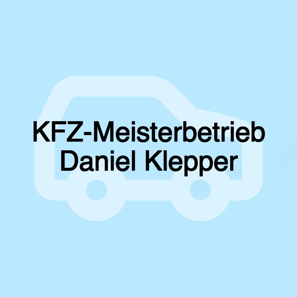 KFZ-Meisterbetrieb Daniel Klepper