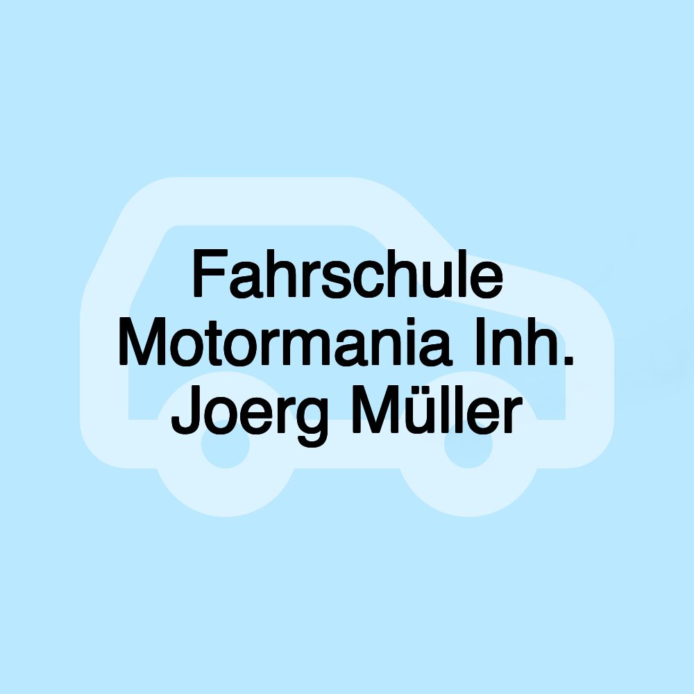 Fahrschule Motormania Inh. Joerg Müller