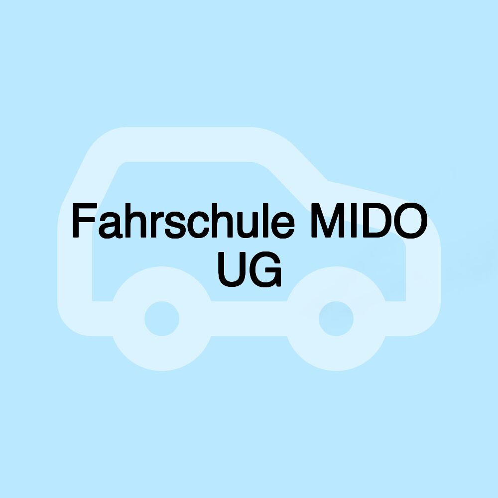 Fahrschule MIDO UG