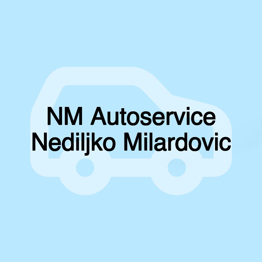 NM Autoservice Nediljko Milardovic