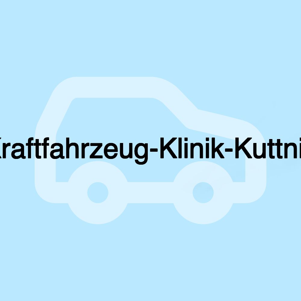 Kraftfahrzeug-Klinik-Kuttnik