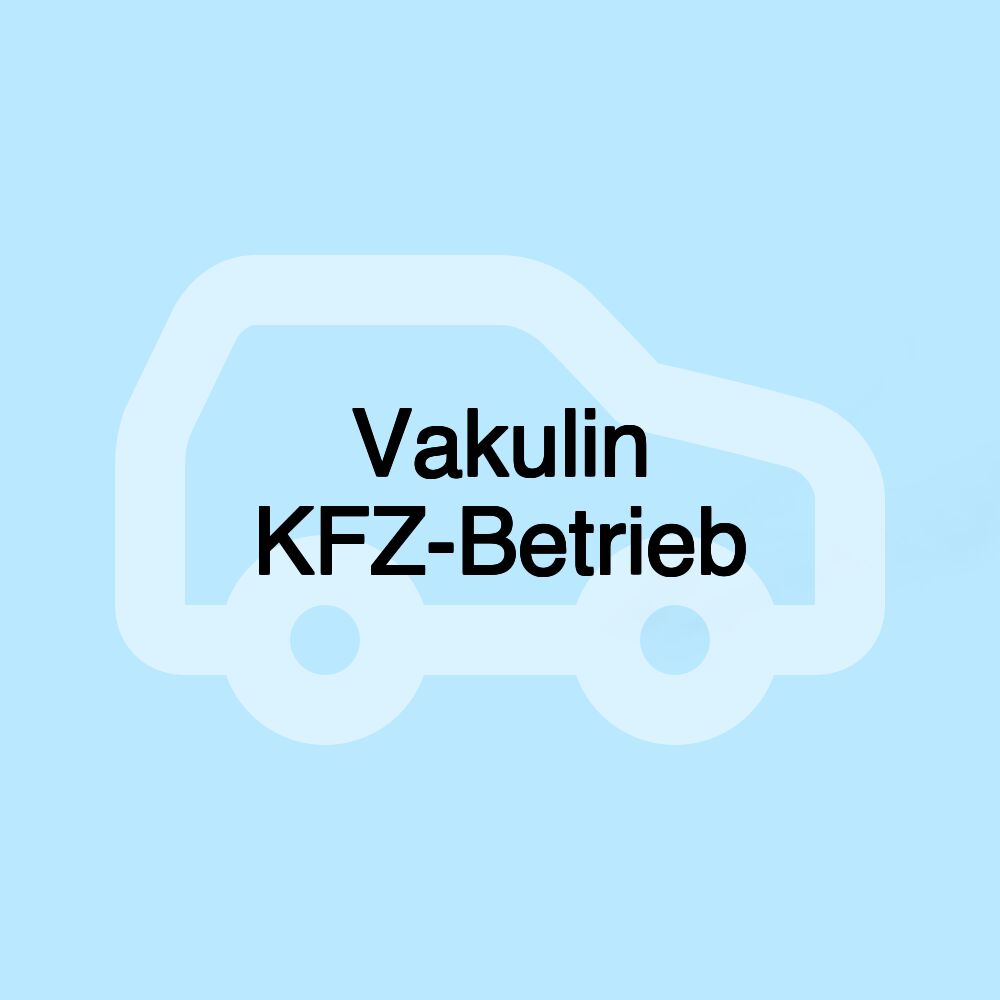 Vakulin KFZ-Betrieb