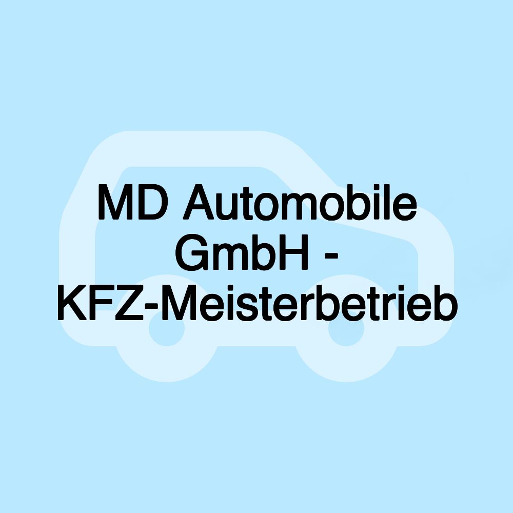 MD Automobile GmbH - KFZ-Meisterbetrieb