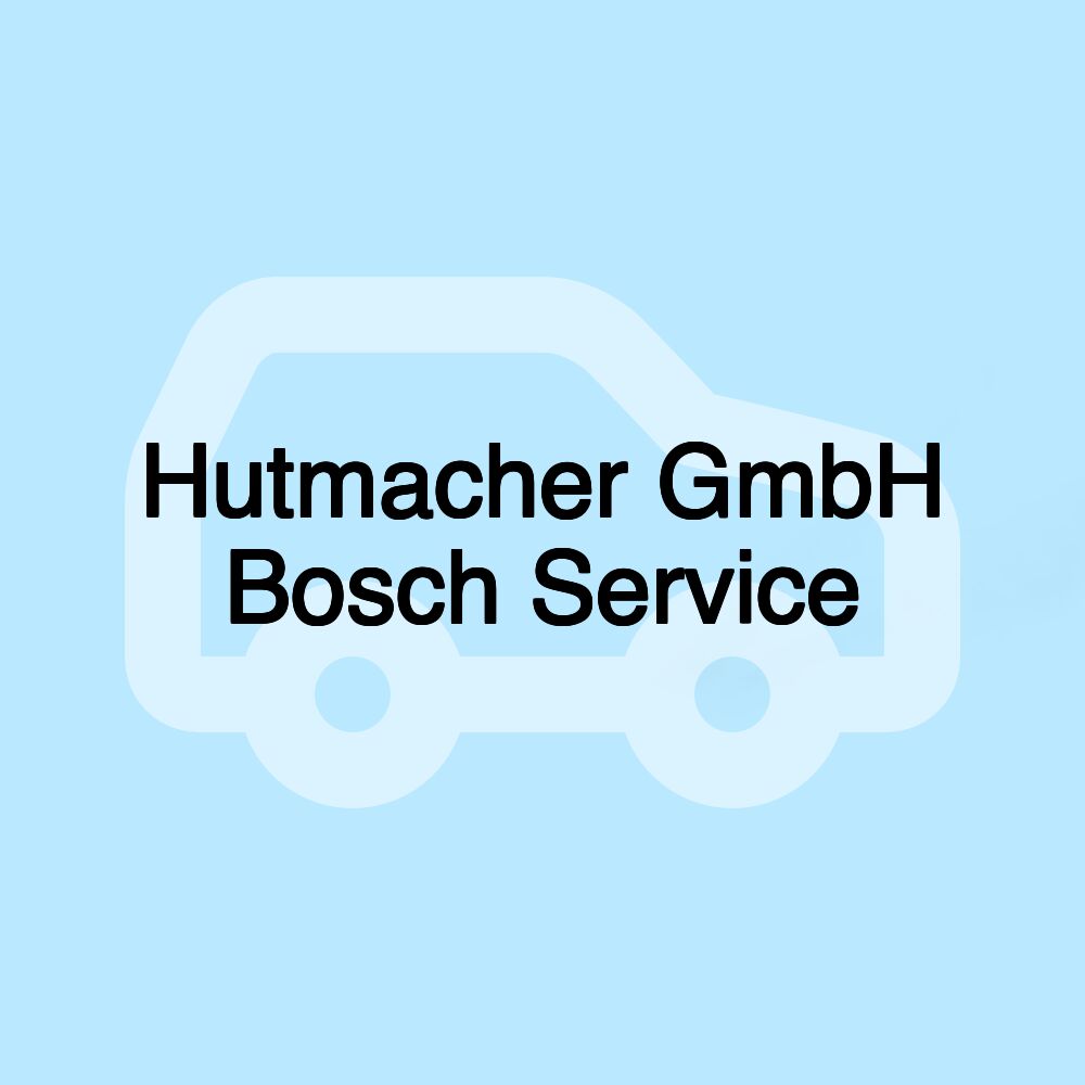 Hutmacher GmbH Bosch Service