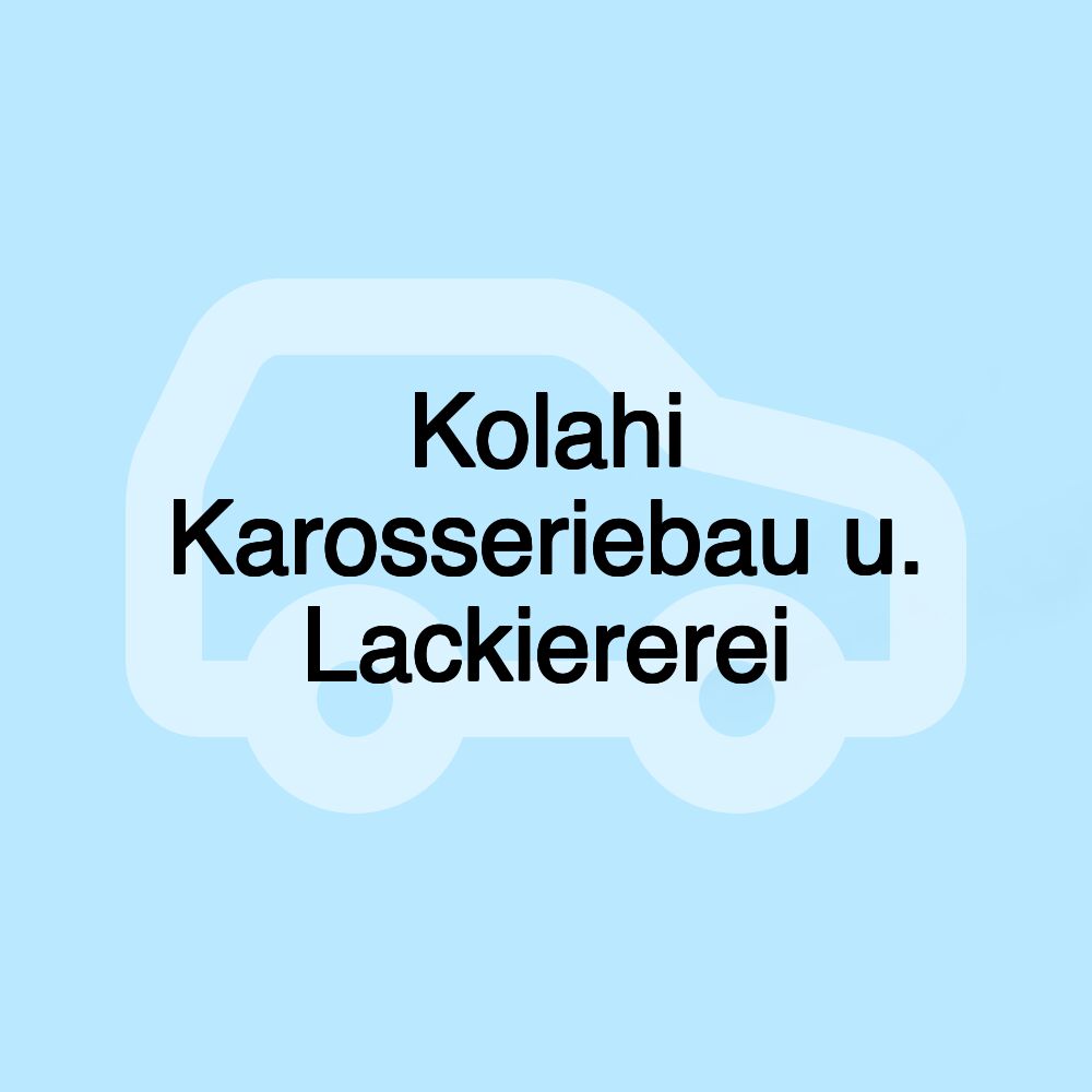 Kolahi Karosseriebau u. Lackiererei