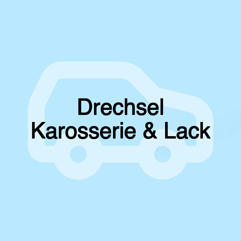 Drechsel Karosserie & Lack