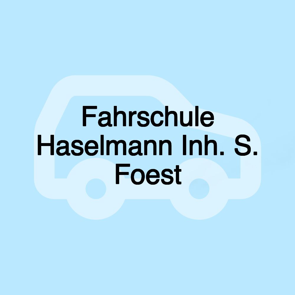 Fahrschule Haselmann Inh. S. Foest