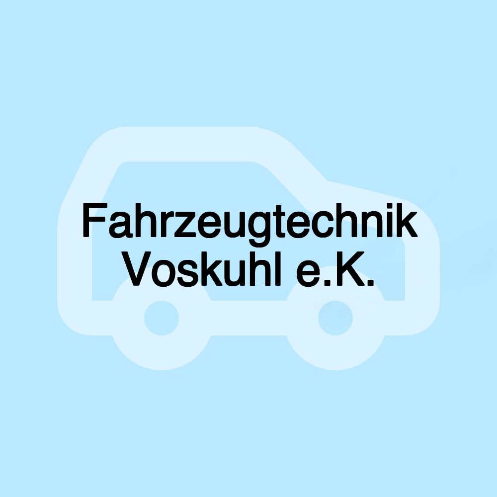 Fahrzeugtechnik Voskuhl e.K.