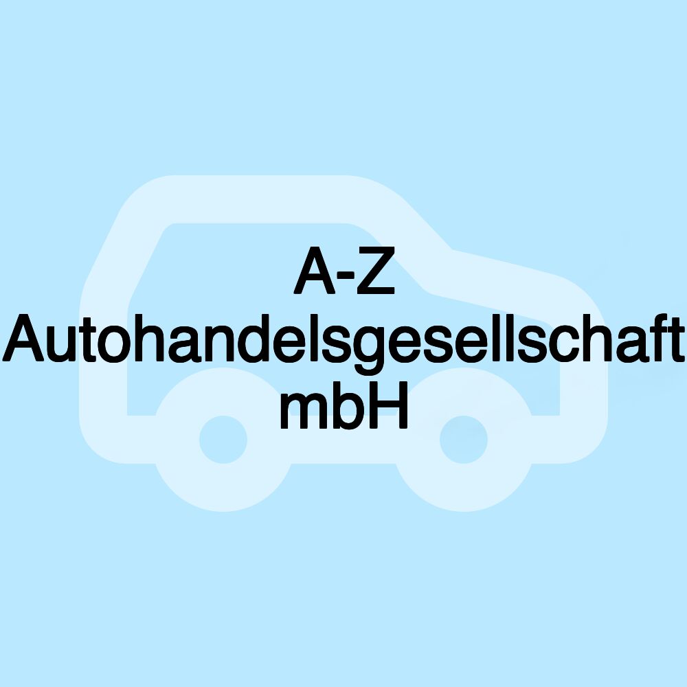 A-Z Autohandelsgesellschaft mbH