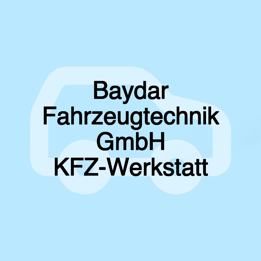 Baydar Fahrzeugtechnik GmbH KFZ-Werkstatt