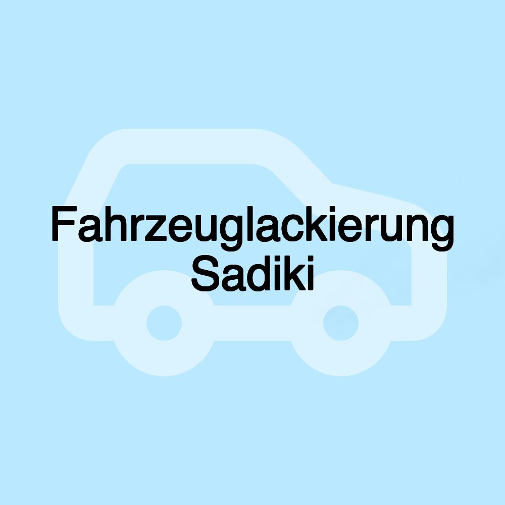 Fahrzeuglackierung Sadiki