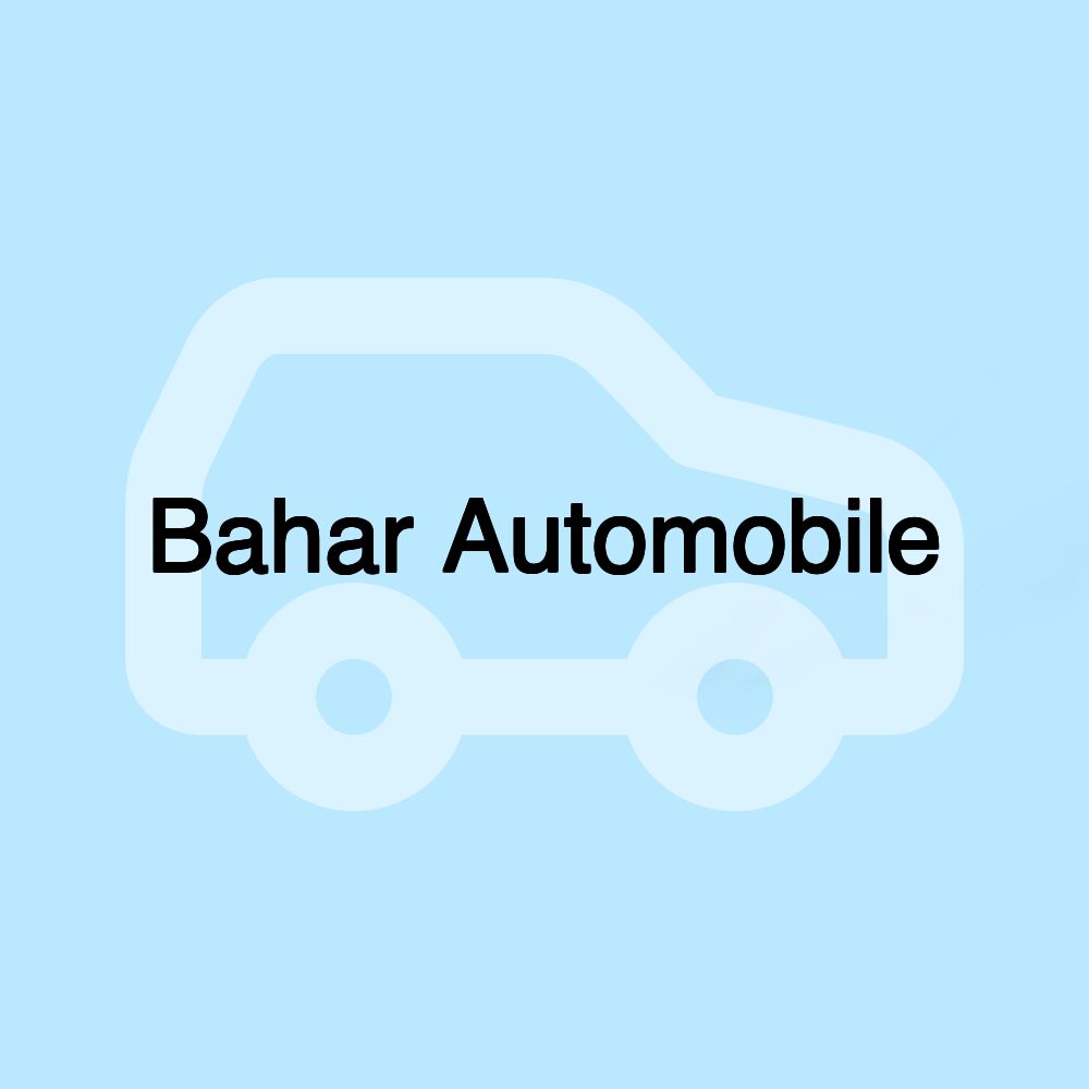 Bahar Automobile