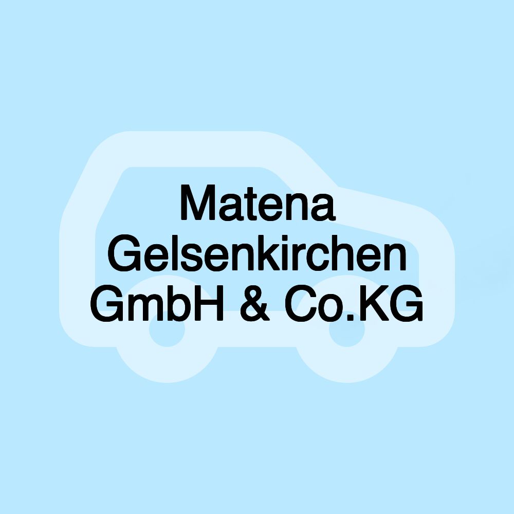 Matena Gelsenkirchen GmbH & Co.KG