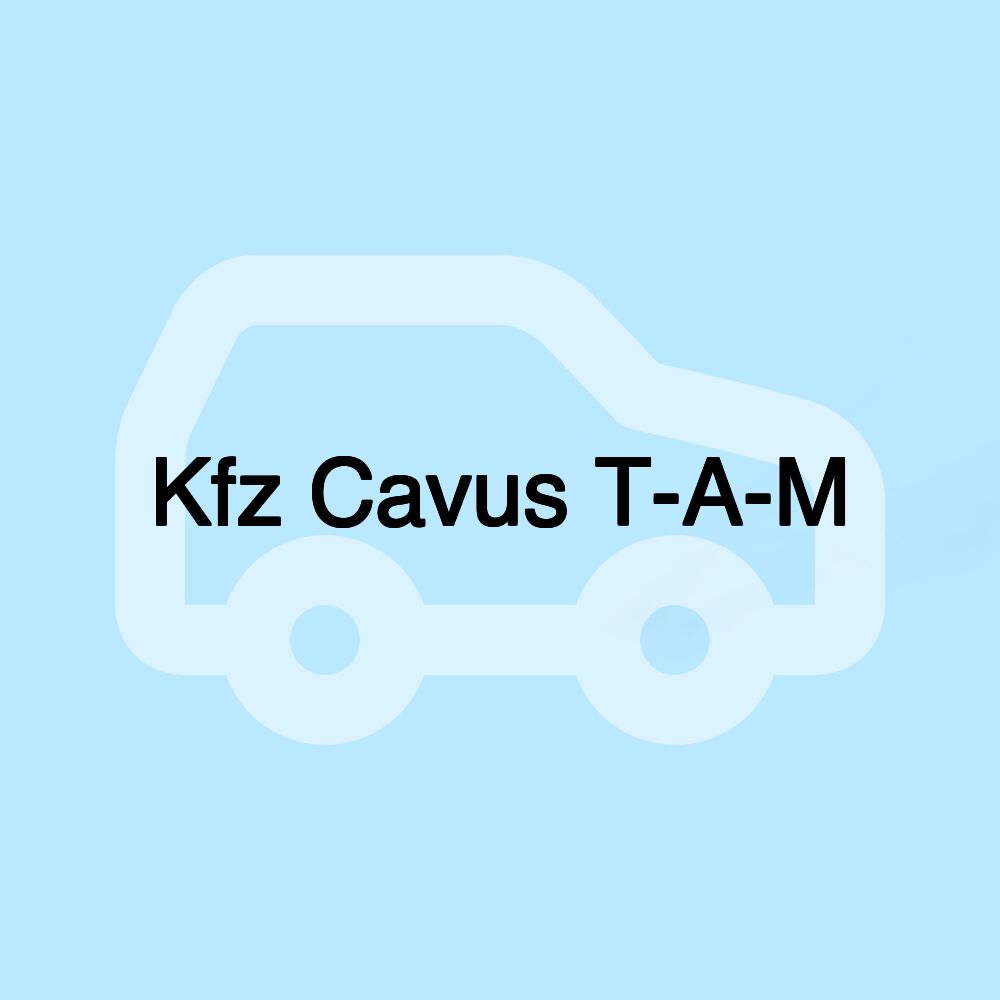 Kfz Cavus T-A-M