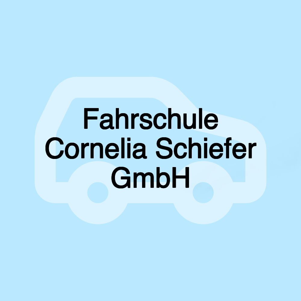 Fahrschule Cornelia Schiefer GmbH