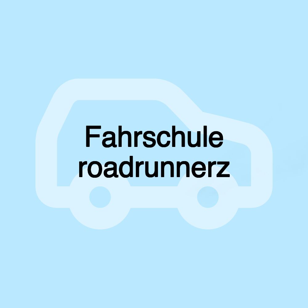 Fahrschule roadrunnerz