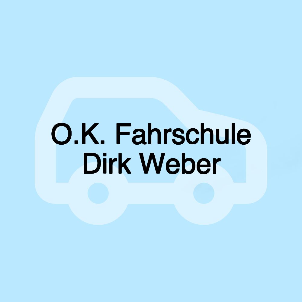 O.K. Fahrschule Dirk Weber