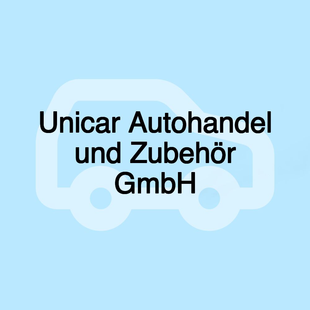 Unicar Autohandel und Zubehör GmbH