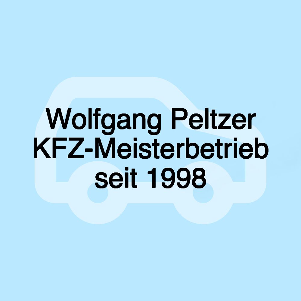 Wolfgang Peltzer KFZ-Meisterbetrieb seit 1998