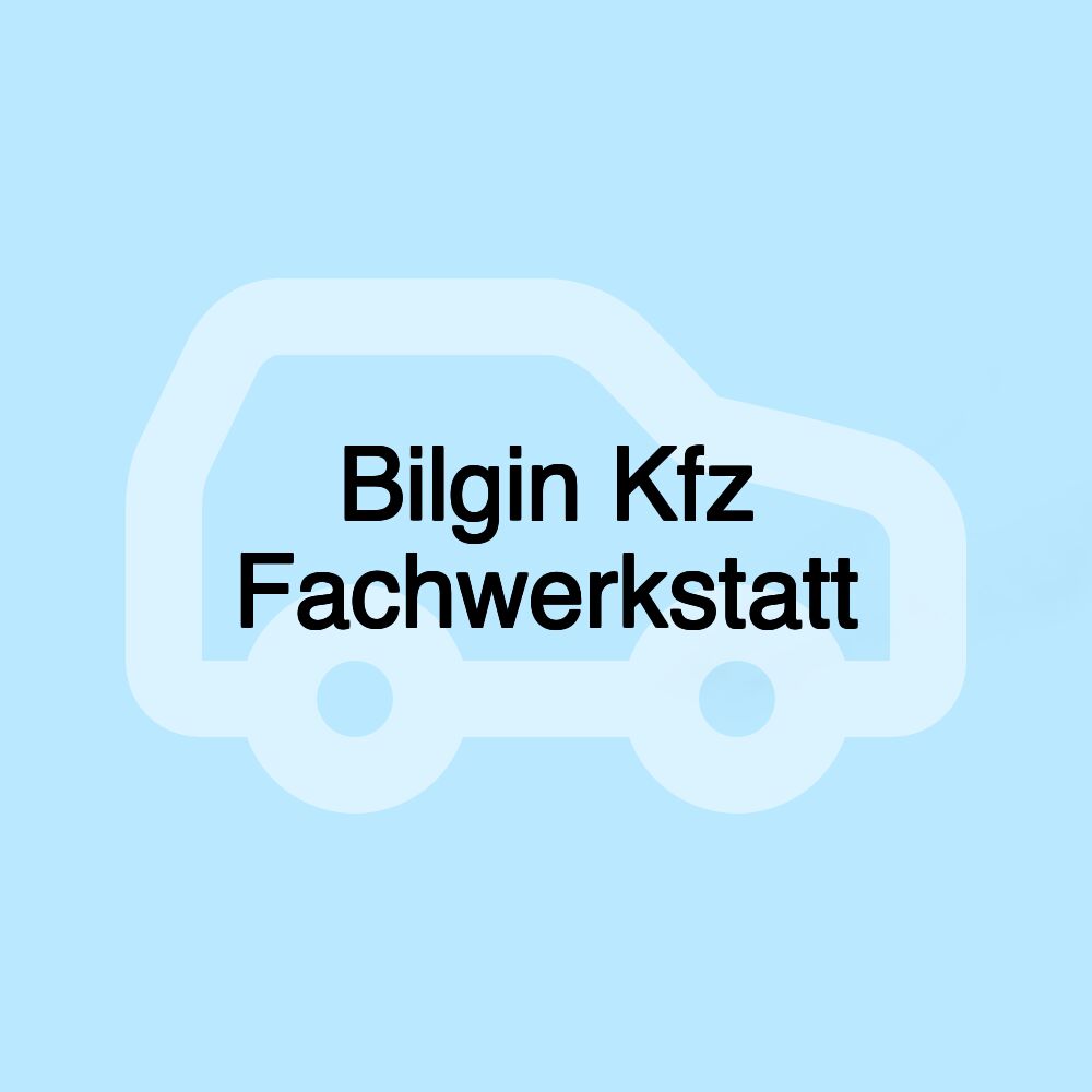 Bilgin Kfz Fachwerkstatt