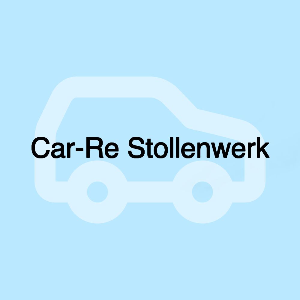 Car-Re Stollenwerk