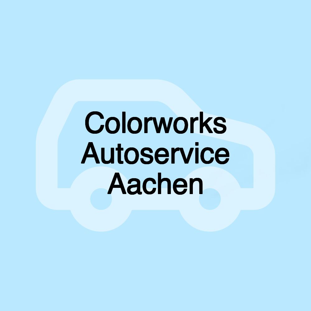 Colorworks Autoservice Aachen