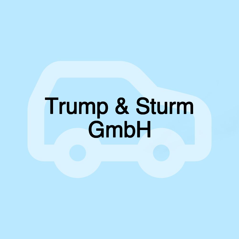 Trump & Sturm GmbH