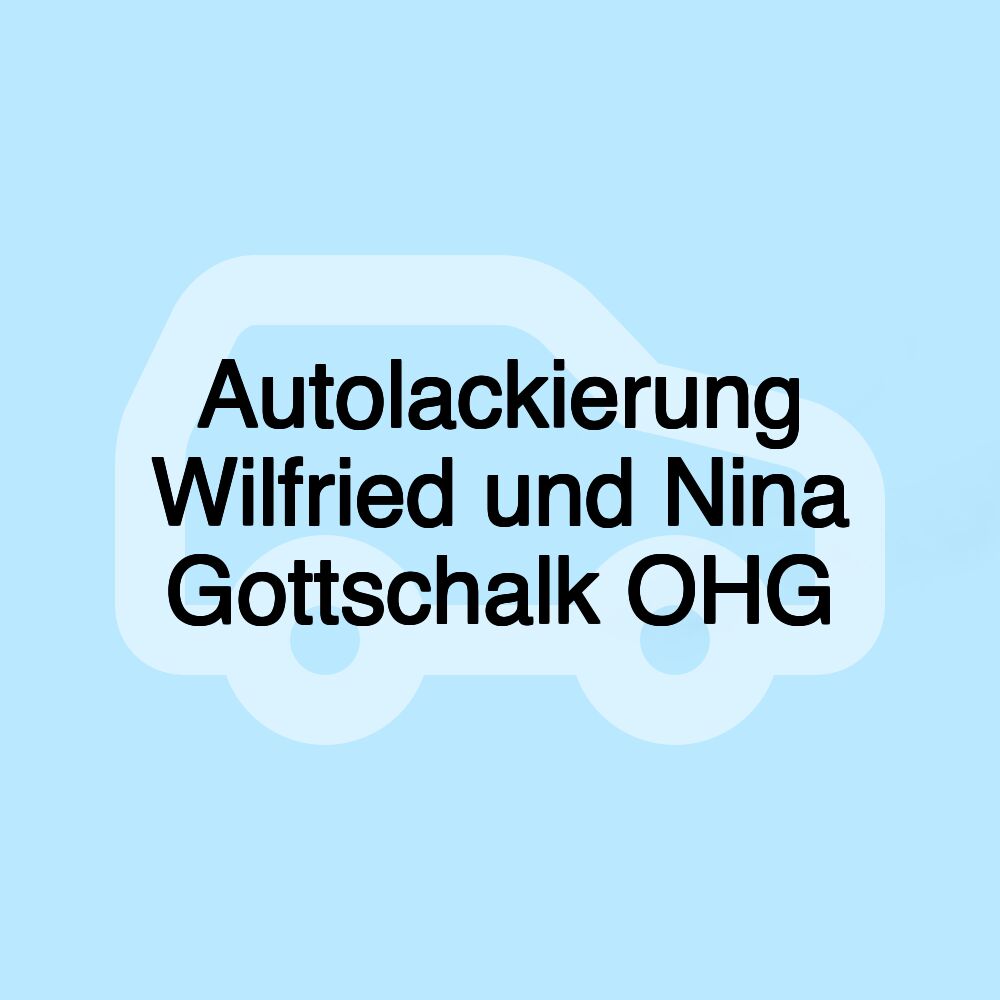 Autolackierung Wilfried und Nina Gottschalk OHG