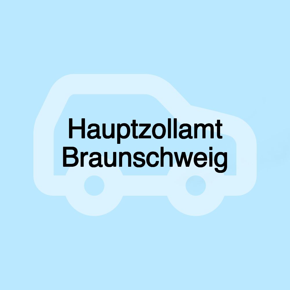 Hauptzollamt Braunschweig