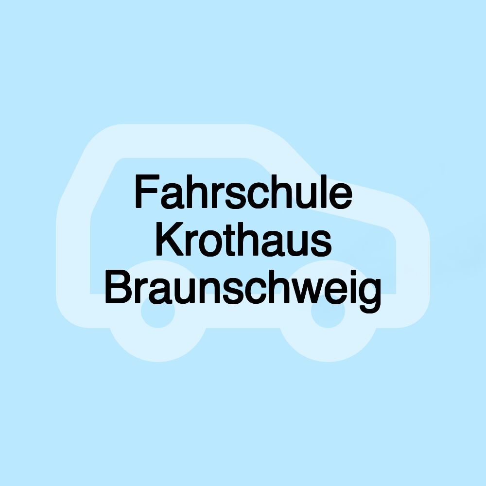 Fahrschule Krothaus Braunschweig