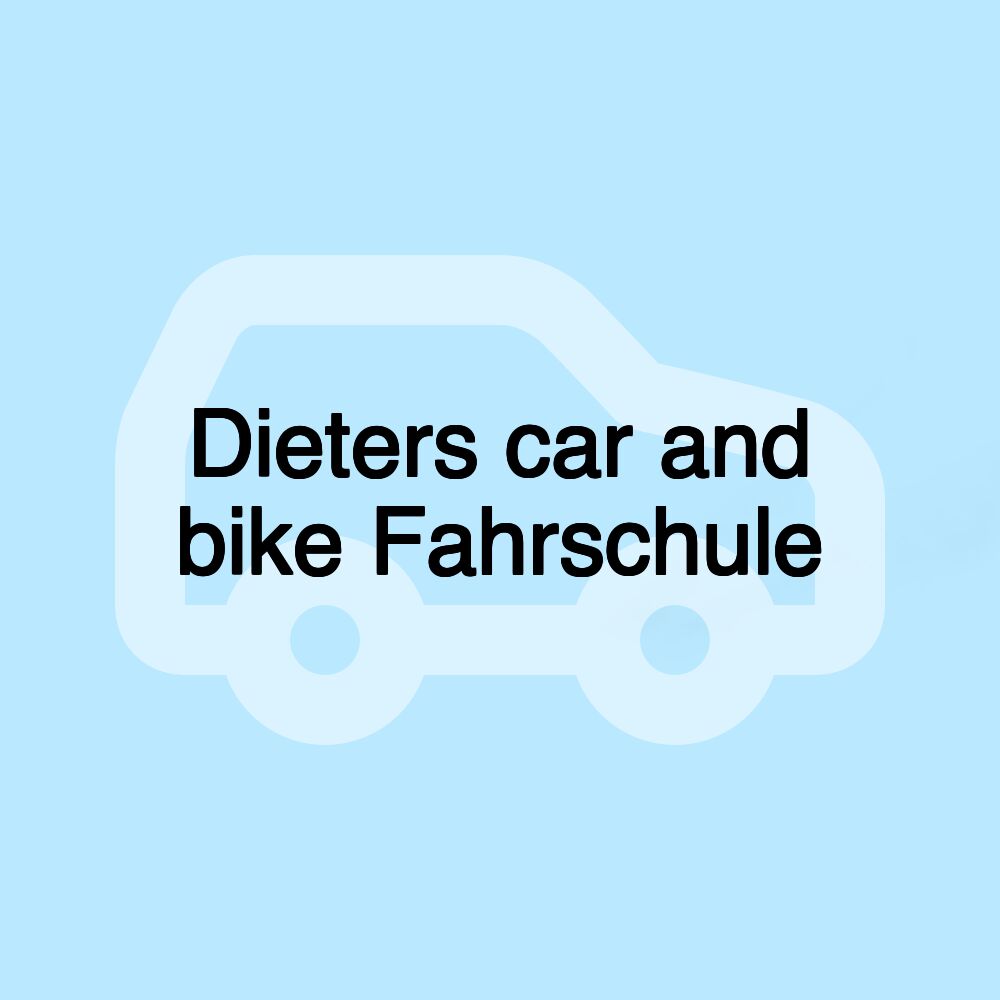 Dieters car and bike Fahrschule