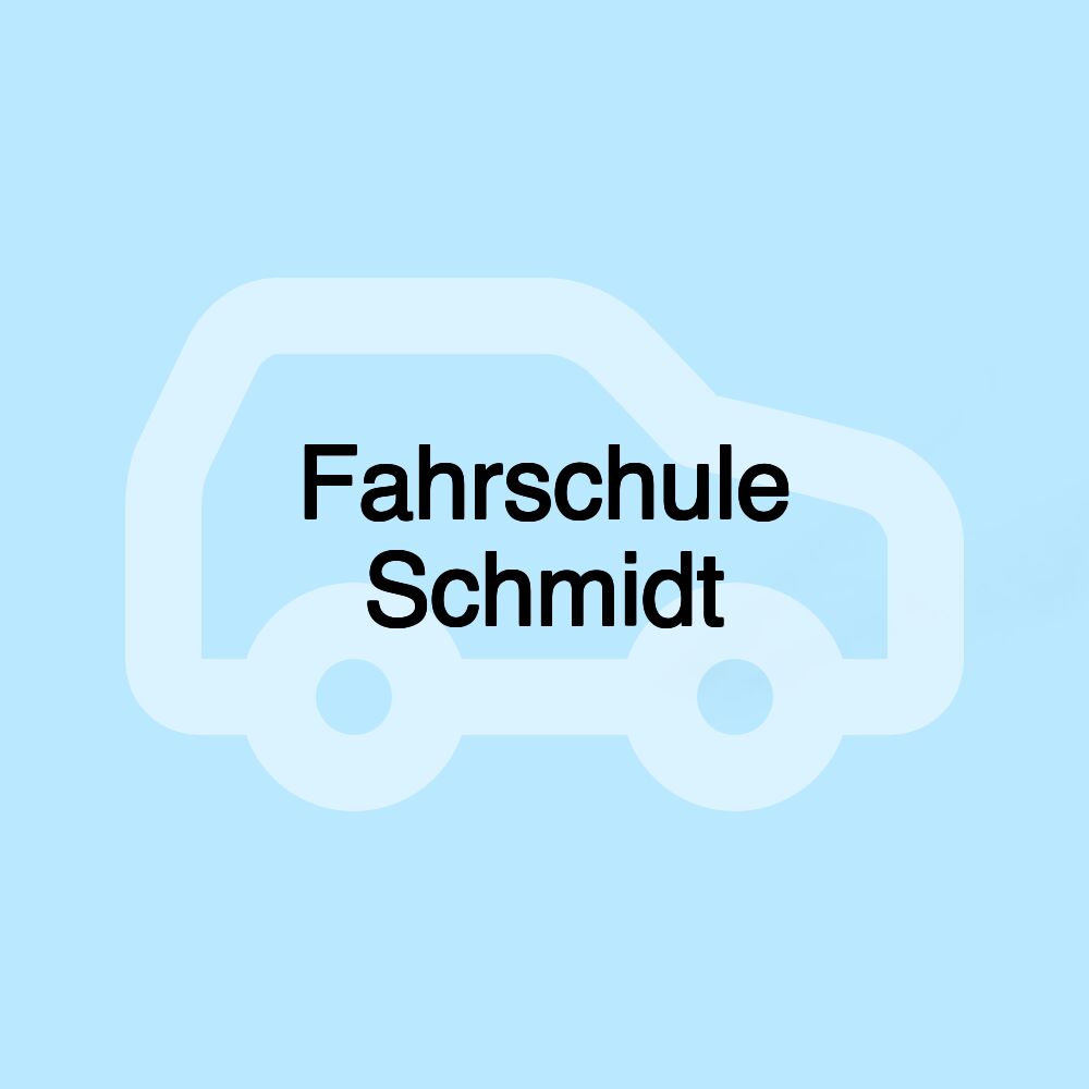 Fahrschule Schmidt