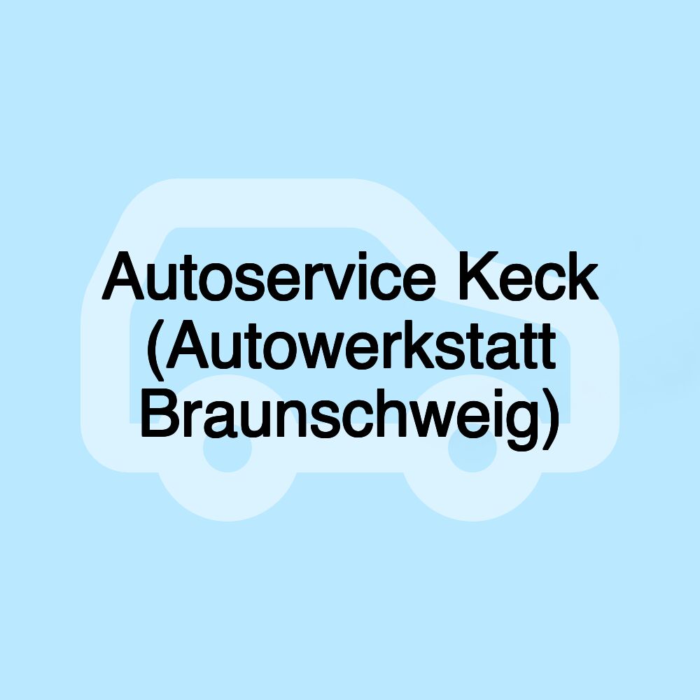 Autoservice Keck (Autowerkstatt Braunschweig)