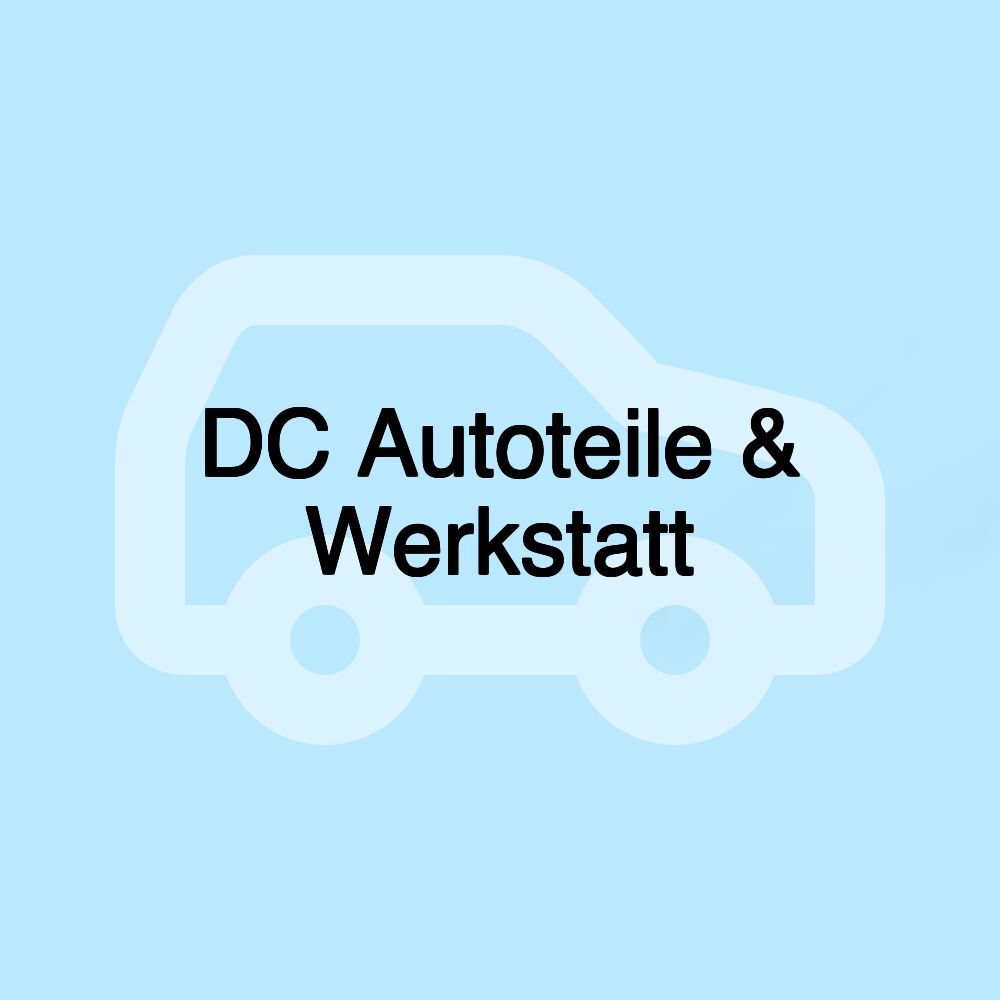 DC Autoteile & Werkstatt