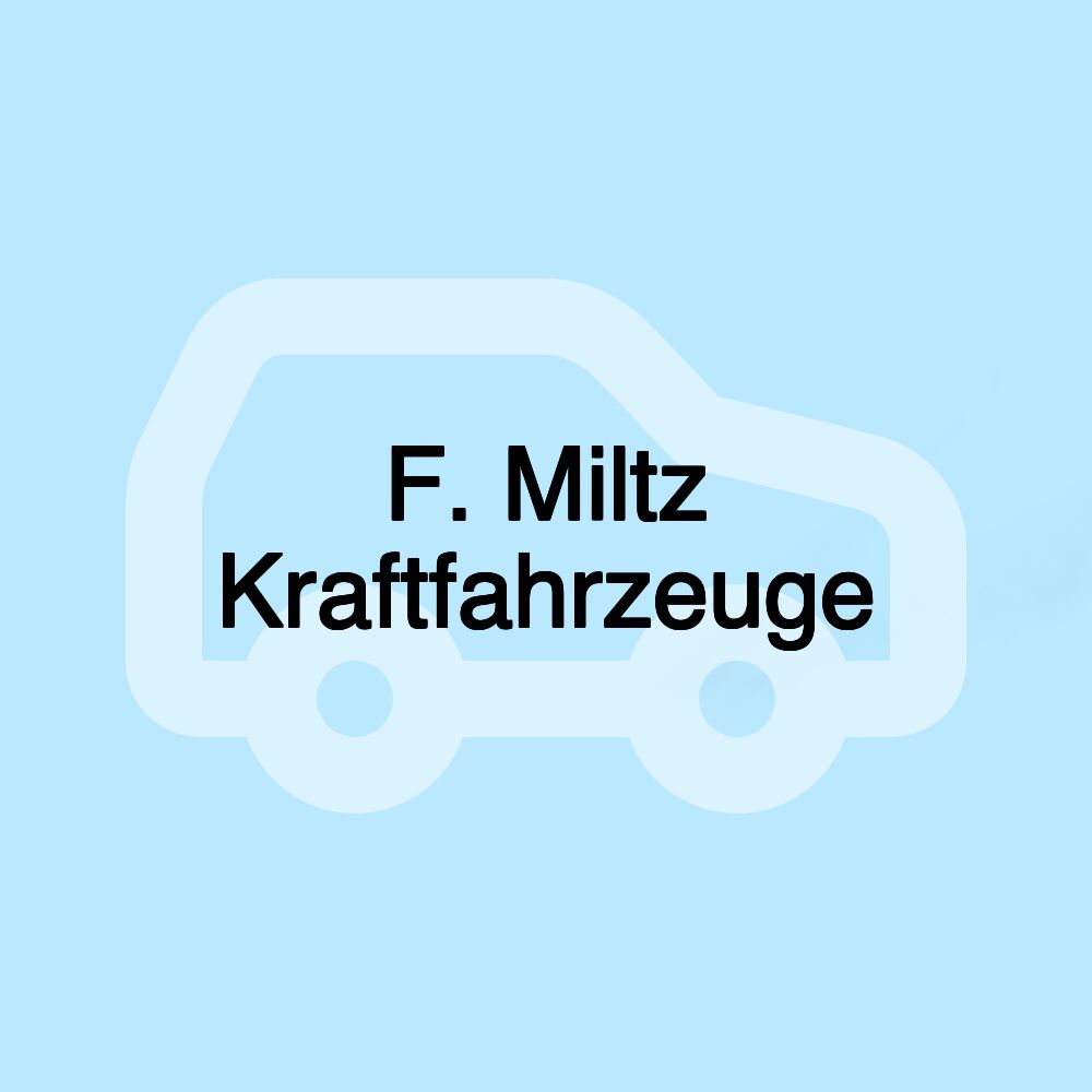 F. Miltz Kraftfahrzeuge