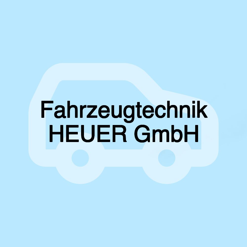 Fahrzeugtechnik HEUER GmbH