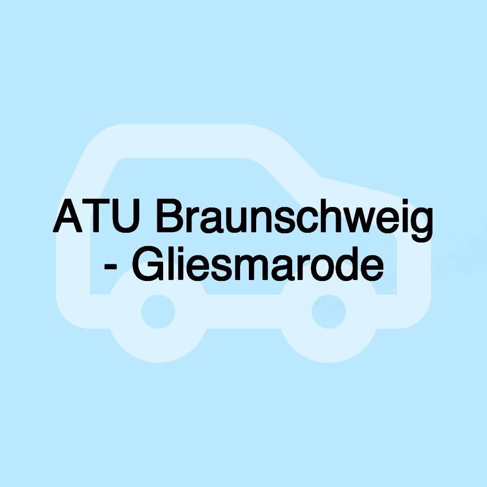 ATU Braunschweig - Gliesmarode