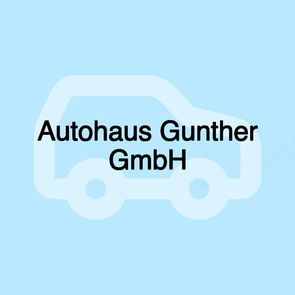 Autohaus Gunther GmbH